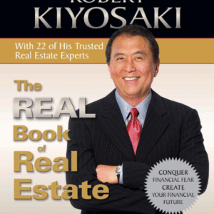 The REAL Book of Real Estate by Robert Kiyosaki Ebook